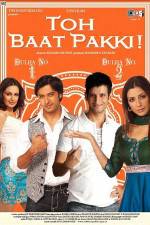 Watch Toh Baat Pakki Gomovies