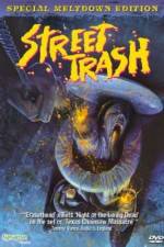 Watch Street Trash Gomovies