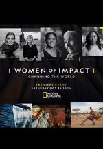 Watch Women of Impact: Changing the World Gomovies
