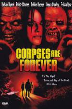Watch Corpses Are Forever Gomovies