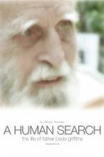 Watch A Human Search The Life of Father Bede Griffiths Gomovies