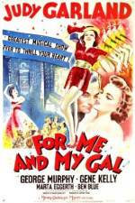 Watch For Me and My Gal Gomovies