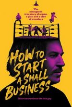 Watch How to Start A Small Business Gomovies
