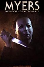 Watch Myers: The Butcher of Haddonfield Gomovies