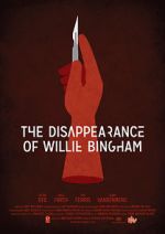 Watch The Disappearance of Willie Bingham Gomovies