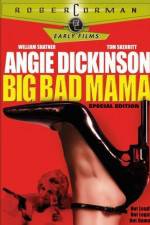 Watch Big Bad Mama Gomovies