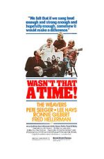 Watch The Weavers: Wasn\'t That a Time Gomovies