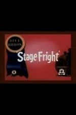 Watch Stage Fright (Short 1940) Gomovies