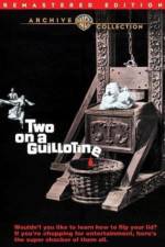 Watch Two on a Guillotine Gomovies