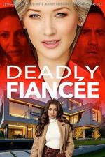 Watch Deadly Fianc�e Gomovies