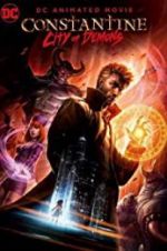 Watch Constantine: City of Demons - The Movie Gomovies