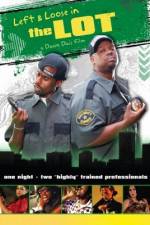 Watch Left and Loose in THE LOT Gomovies