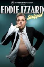 Watch Eddie Izzard Stripped Gomovies