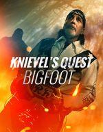 Watch Knievel\'s Quest: Bigfoot Gomovies