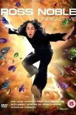 Watch Ross Noble Unrealtime Gomovies