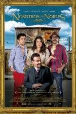 Watch Nosotros los Nobles Gomovies