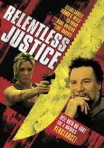Watch Relentless Justice Gomovies