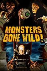 Watch Monsters Gone Wild! Gomovies