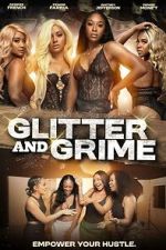 Watch Glitter and Grime Gomovies
