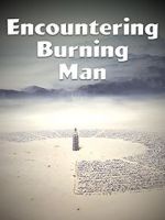 Watch Encountering Burning Man Gomovies