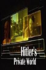 Watch Revealed Hitler's Private World Gomovies