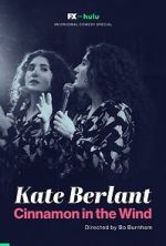 Watch Kate Berlant: Cinnamon in the Wind (TV Special 2022) Gomovies