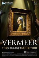 Watch Vermeer: The Greatest Exhibition Gomovies
