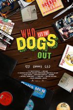 Watch Who Let the Dogs Out Gomovies