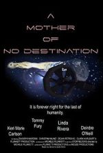 Watch A Mother of No Destination Gomovies