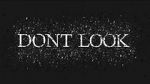 Watch Dont LOOK Gomovies