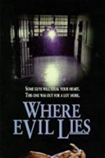 Watch Where Evil Lies Gomovies