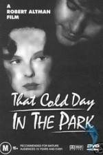 Watch That Cold Day in the Park Gomovies
