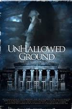 Watch Unhallowed Ground Gomovies