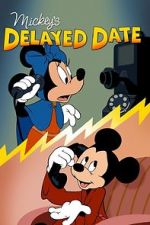 Watch Mickey\'s Delayed Date Gomovies
