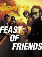Watch Feast of Friends Gomovies
