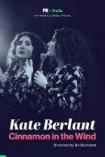 Watch Kate Berlant: Cinnamon in the Wind Gomovies