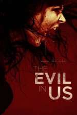 Watch The Evil in Us Gomovies