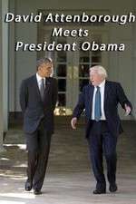Watch David Attenborough Meets President Obama Gomovies