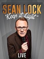 Watch Sean Lock: Keep It Light - Live Gomovies