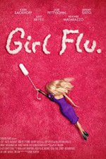 Watch Girl Flu Gomovies