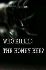 Watch Who Killed the Honey Bee Gomovies
