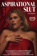 Watch Aspirational Slut (Short 2022) Gomovies