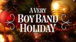 Watch A Very Boy Band Holiday Gomovies