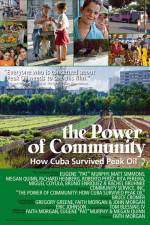 Watch The Power of Community How Cuba Survived Peak Oil Gomovies