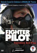 Watch Fighter Pilot: Operation Red Flag Gomovies