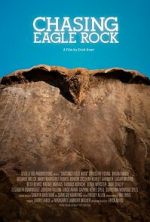 Watch Chasing Eagle Rock Gomovies
