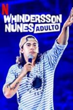 Watch Whindersson Nunes: Adulto Gomovies