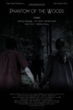 Watch Phantom of the Woods Gomovies