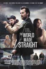 Watch The World Made Straight Gomovies