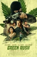 Watch Green Rush Gomovies
